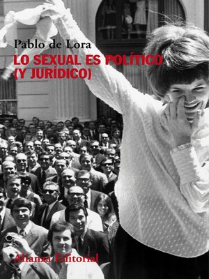 cover image of Lo sexual es político (y jurídico)